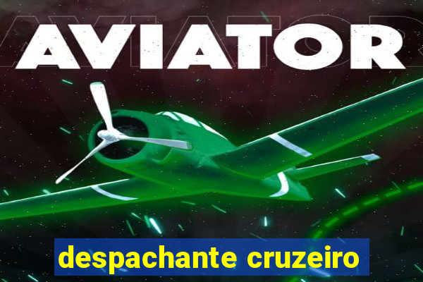 despachante cruzeiro